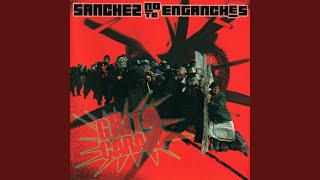 Video thumbnail of "Sánchez No Te Enganches - Escalera Al Sol"