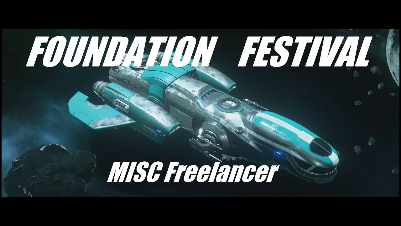 Star Citizen Foundation Festival Freelancer paint scheme YouTube