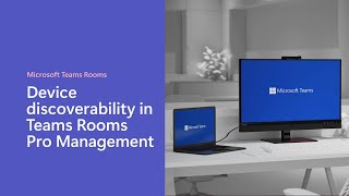 Device Discoverability In Teams Rooms Pro Management