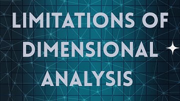 Limitations of Dimensional Analysis  | NJPhysics