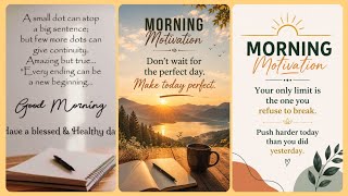 Daily Morning Motivation | Good Morning Quotes for a Positive Mindset | Best Good Morning Quotes Daily Morning Motivation | Good Morning Quotes for a Positive Mindset | Best Good Morning Quotes