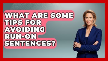What Are Some Tips for Avoiding Run-On Sentences? - The Language Library