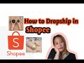 HOW TO DROPSHIP IN SHOPEE without onhand items / more information and tips/ shopee reseller