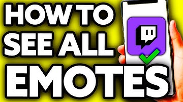 How To See All Emotes on Twitch (Very Easy!)