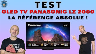 TEST : OLED TV Panasonic LZ 2000, La Référence ABSOLUE ! (Vidéo 4K chapitrée)