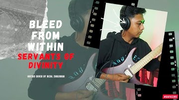 Bleed From Within - Servants Of Divinity Guitar Cover