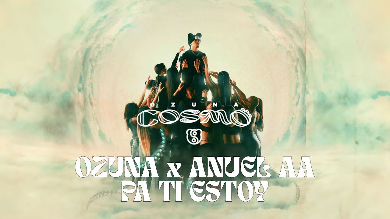 Ozuna Anuel AA   Pa Ti Estoy Visualizer Oficial  COSMO