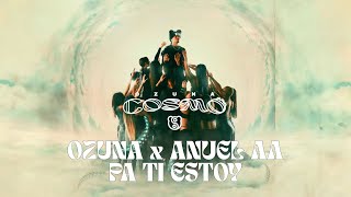 Ozuna, Anuel AA - Pa Ti Estoy (Visualizer Oficial) | COSMO image