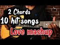 2 chord songs on guitar for beginners| love mashup | 2 chord 10 songs