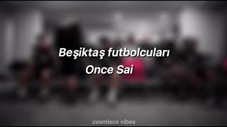 Beşiktaş Once Said Part 1