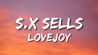 Video thumbnail of "Lovejoy - Sex Sells (Lyrics)"