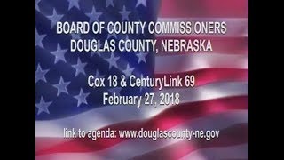 Board of County Commissioners Douglas County Nebraska, February 27, 2018