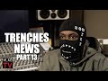 Trenches News on Taking Stand in O-Block 6 Trial: F*** Them, Yall Need to Be in Jail! (Part 13)