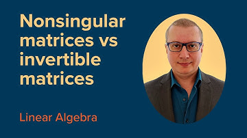 Non-Singular Matrices Are INVERTIBLE | FREE Linear Algebra Course