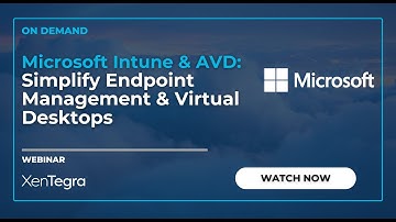 Microsoft Intune & AVD: Simplify Endpoint Management & Virtual Desktops - On Demand