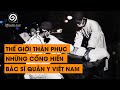 TẬP 44  - CẢ THẾ GIỚI THÁN PHỤC VỀ NHỮNG CÔNG HIẾN CỦA BÁC SĨ QUÂN Y VIỆT NAM | ĐÀM ĐẠO LỊCH SỬ