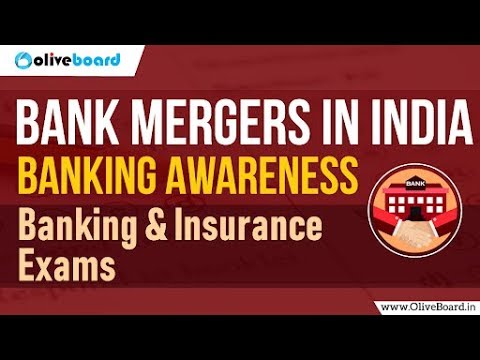 Bank Mergers | List from 1969-2018 | Banking Awareness
