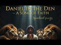 Daniel In The Lions Den Daniel 6 22 Spiritual Songs Daniel In The Lions Den Daniel 6 22 Spiritual Songs