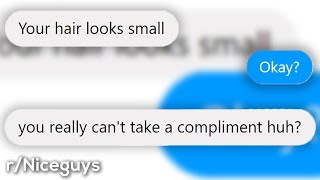 r/Niceguys | YoU CaN'T TaKe A CoMpLiMenT