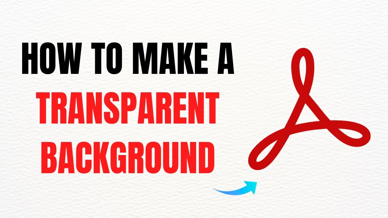 How to Make a Transparent Background in PDF Using Adobe Acrobat Pro DC ...