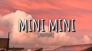 punto40 - mini mini (letra/lyrics).