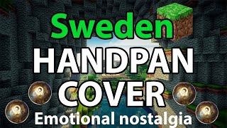 Video thumbnail of "Minecraft Sweden with Handpans | C418 Sweden | Handpan cover | Live looping"