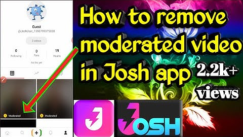 Remove moderated video in Josh। How to remove copyright claim in Josh video.