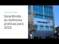 Aeon Content Hub / SolarWinds: melhores práticas para 2022