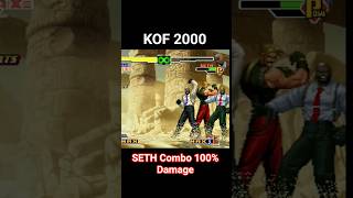 KOF 2000 / SETH Combo 100% Damage
