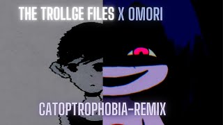 The trollge incident x omori   katoptrophobia remix   /  grbr2006
