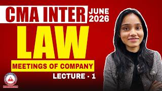 CMA Inter Law | Company Law | Meetings of Company Revision L1 | June 2026 | Dhurandhar Series SB9