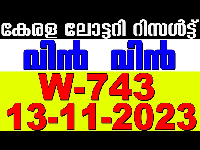 Kerala Win Win W.743 Lottery Result 2023 Today 13-11-23 LIVE