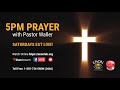 5PM Prayer