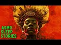 African mythology stories of ancient tribes asmr bedtime tales  myths l kenya ghana sierra leone