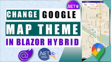 🗺️ Customize Google Maps with Amazing Themes for Your .NET 9 Blazor Hybrid Mobile App 📲