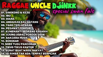Singkong Dan Keju Viral tiktok - Uncle Djink | FULL ALBUM RAGGAE VERSION COVER (Uncle Djink #8)