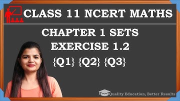 Class 11 Sets Ex 1.2 Q1,Q2, Q3 Chapter 1 NCERT Maths  @MathsTeacher