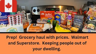 Prep!  Walmart/Superstore grocery haul with prices.  Keeing people out of your dwelling.