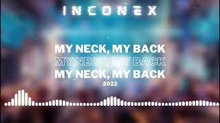Inconex - My Neck, My Back (Club Mix)