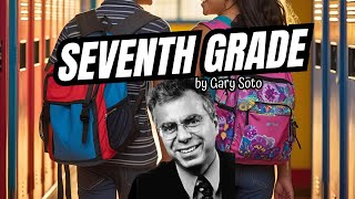 'Seventh Grade' by Gary Soto. #1996 #shortstory #readaloud #audiobook #middleschool #highschool.