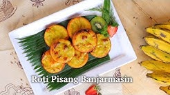 ROTI PISANG BANJARMASIN - Durasi: 7.50. ROTI PISANG BANJARMASIN - Durasi: 7.50.