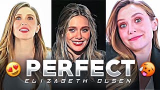 Perfect X Elizabeth Olsen
