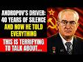 ANDROPOV'S PERSONAL DRIVER BROKE HIS SILENCE: WHAT HE SAW IN THE CAR IS STILL CLASSIFIED!