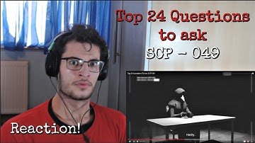 Top 24 Questions To Ask SCP-049 | Reaction