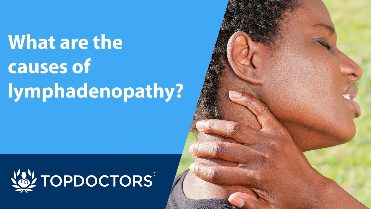 What Are The Causes Of Lymphadenopathy Youtube