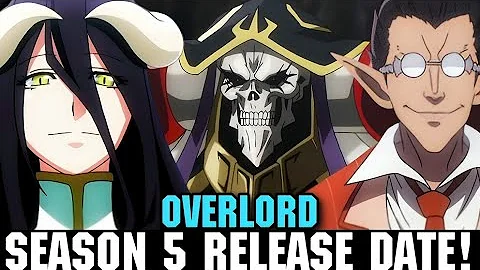OVERLORD SEASON 5 RELEASE DATE & Overlord Movie Release Date! [Situation] - DayDayNews