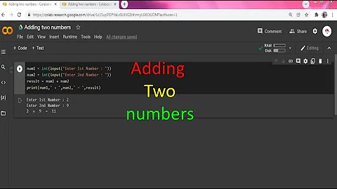 ADDING TWO NUMBERS IN PYTHON | GOOGLE COLAB