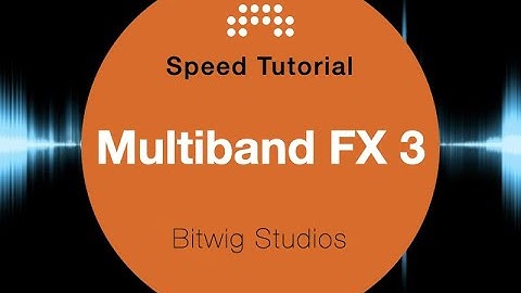 Bitwig 4 -  Multiband FX 3 (and FX2)