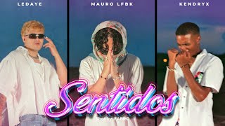 SENTIDOS (AfroSad) - Ledaye x @Kendryxcnsgang @LFB-K (Oficial Video)