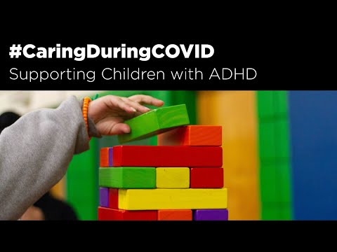 Supporting Children with ADHD During COVID-19